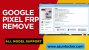 Google Pixel FRP Remove.png